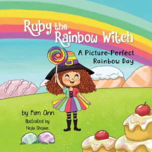 A cover book of ruby the rainbow witch by Kim Ann